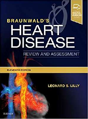 Braunwald's Heart Disease Review and Assessment 