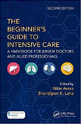 The Beginner's Guide to Intensive Care