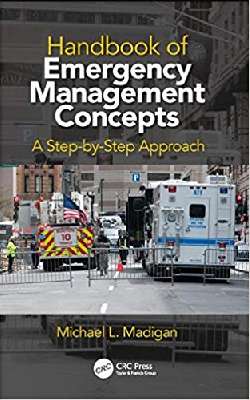 Handbook of Emergency Management Concepts: A Step-by-Step Approach