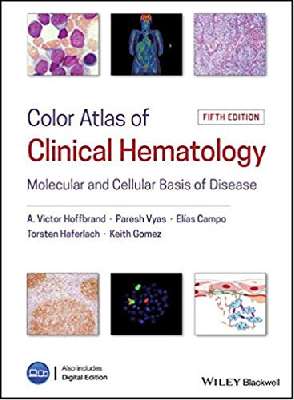 Color Atlas of Clinical Hematology: Molecular and Cellular Basis of Disease