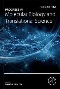 Progress in Molecular Biology and Translational Science, Volume 160