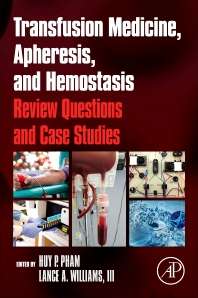 Transfusion Medicine, Apheresis, and Hemostasis