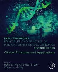 Emery and Rimoin’s Principles and Practice of Medical Genetics and Genomics