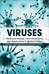 Viruses Molecular Biology, Host Interactions, and Applications to Biotechnology