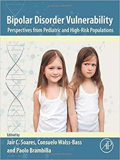 Bipolar Disorder Vulnerability Perspectives from Pediatric and High-Risk Populations