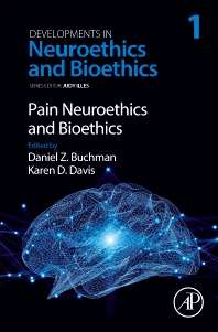 Pain Neuroethics and Bioethics, Volume 1