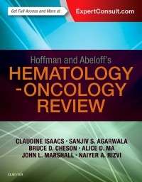 Hoffman and Abeloff's Hematology-Oncology Review