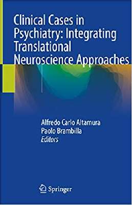 Clinical Cases in Psychiatry: Integrating Translational Neuroscience Approaches