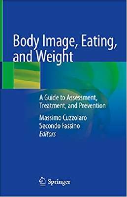 Body Image, Eating, and Weight: A Guide to Assessment, Treatment, and Prevention