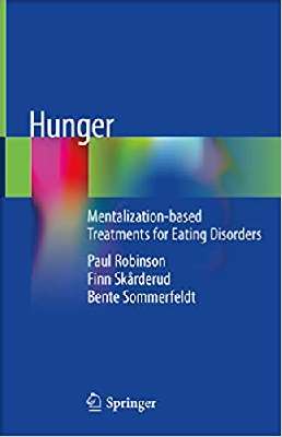 Hunger: Mentalization-based Treatments for Eating Disorders 