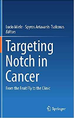 Targeting Notch in Cancer: From the Fruit Fly to the Clinic