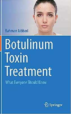 Botulinum Toxin Treatment: What Everyone Should Know