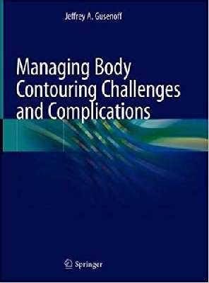 Managing Body Contouring Challenges and Complications