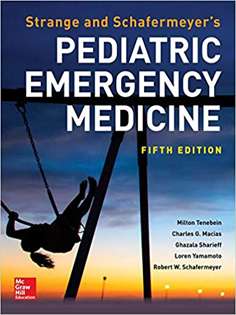 Strange and Schafermeyer's Pediatric Emergency Medicine