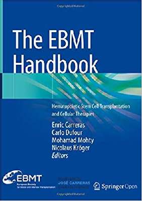 The EBMT Handbook: Hematopoietic Stem Cell Transplantation and Cellular Therapies 