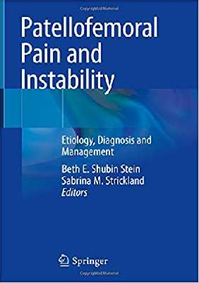 Patellofemoral Pain and Instability: Etiology, Diagnosis and Management 