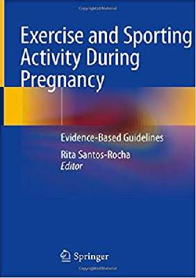 Exercise and Sporting Activity During Pregnancy: Evidence-Based Guidelines