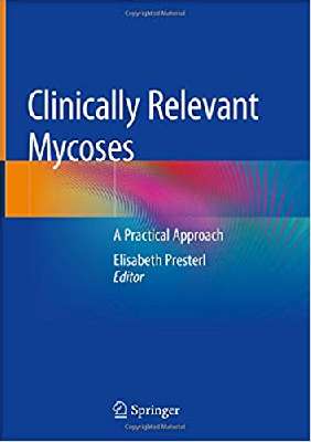 Clinically Relevant Mycoses Presterl