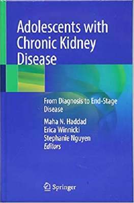 Adolescents with Chronic Kidney Disease: From Diagnosis to End-Stage Disease