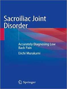 Sacroiliac Joint Disorder: Accurately Diagnosing Low Back Pain