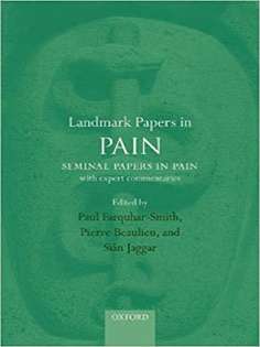 Landmark Papers in Pain: Seminal Papers in Pain with Expert Commentaries
