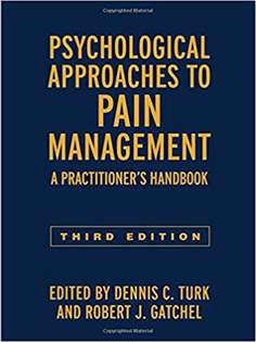 Psychological Approaches to Pain Management, Third Edition: A Practitioner's Handbook Third Edition