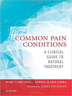 Common Pain Conditions: A Clinical Guide to Natural Treatment