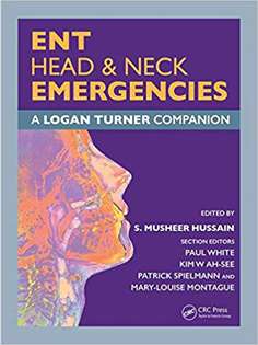 ENT, Head & Neck Emergencies: A Logan Turner Companion