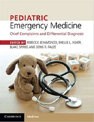 Pediatric Emergency Medicine: Chief Complaints and Differential Diagnosis