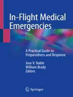  In-Flight Medical Emergencies: A Practical Guide to Preparedness and Response