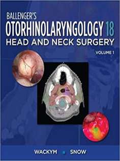 Ballenger's Otorhinolaryngology: Head and Neck Surgery (Otorhinolaryngology: Head and Neck Surgery (Ballenger)) 