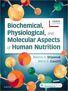 Biochemical, Physiological, and Molecular Aspects of Human Nutrition 