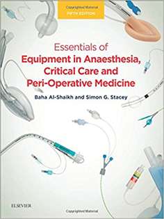  Essentials of Equipment in Anaesthesia, Critical Care and Perioperative Medicine