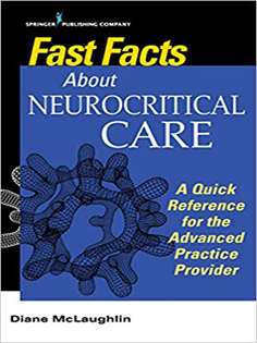 Fast Facts About Neurocritical Care: What Nurse Practitioners and Physician Assistants Need to Know