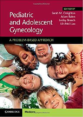 Pediatric and Adolescent Gynecology: A Problem-Based Approach