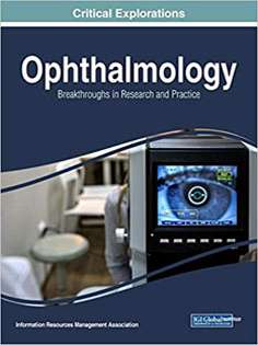 Ophthalmology: Breakthroughs in Research and Practice