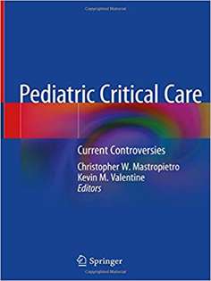 Pediatric Critical Care: Current Controversies 