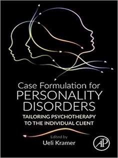 Case Formulation for Personality Disorders: Tailoring Psychotherapy to the Individual Client