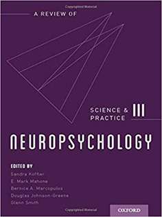 Neuropsychology: Science and Practice, Volume 3