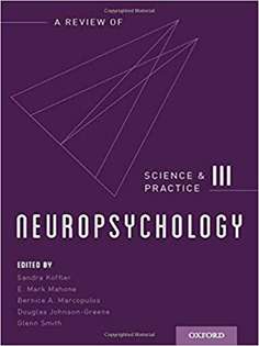 Neuropsychology: Science and Practice, Volume 3