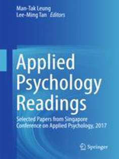 Applied Psychology Readings: Selected Papers from Singapore Conference on Applied Psychology, 2017