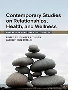 Contemporary Studies on Relationships, Health, and Wellness (Advances in Personal Relationships) 