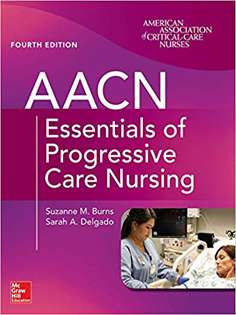 AACN Essentials of Progressive Care Nursing