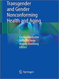 Transgender and Gender Nonconforming Health and Aging 
