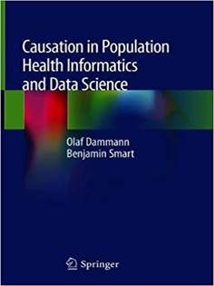 Causation in Population Health Informatics and Data Science