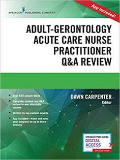 Adult-Gerontology Acute Care Nurse Practitioner Q&A Review