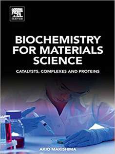 Biochemistry for Materials Science: Catalysts, Complexes and Proteins