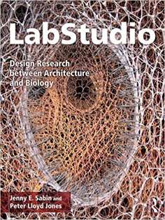 LabStudio: Design Research between Architecture and Biology