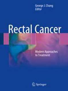 Rectal Cancer: Modern Approaches to Treatment