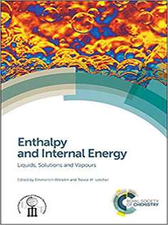 Enthalpy and Internal Energy Liquids, Solutions and Vapours